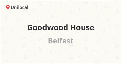 Goodwood House Belfast 44 58 May St Reviews Address And Phone Number