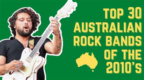 Top 30 Australian Rock Bands Of The 2010s Youtube
