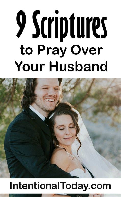 9 Scriptures To Pray Over Your Husband Plus The Why And How To