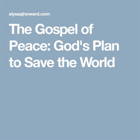 The Gospel Of Peace Gods Plan To Save The World Gospel Peace Gods