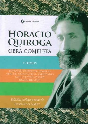 Horacio Quiroga Obra Completa 4 Tomos Quiroga Horacio Cuotas Sin Interés