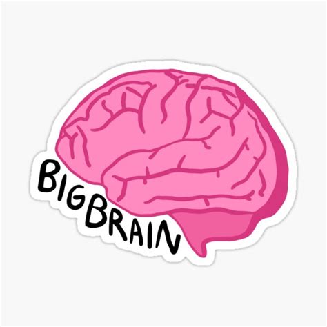 Big Brain Sticker For Sale By Kelsiekerr Redbubble