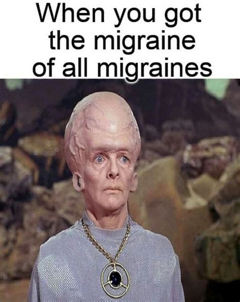 Yes Then Boom My Head Finally Explodes Migraine Meme Migraine