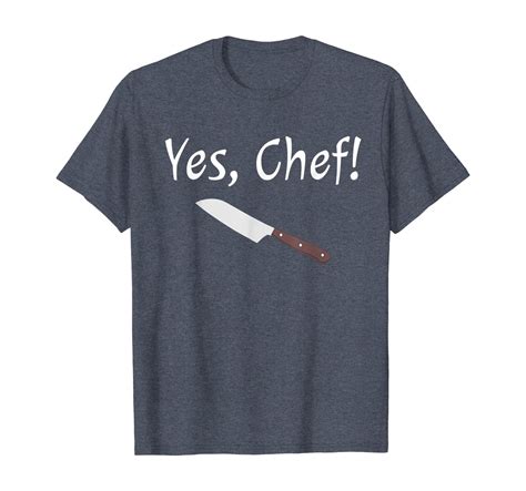 Yes Chef Funny Culinary Kitchen Cook Cooking Foodie T T Shirt