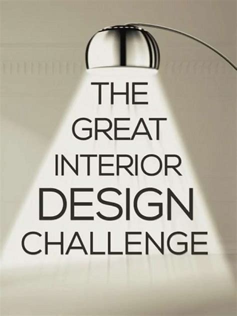 The Great Interior Design Challenge Poster With A Lamp On Its Side And