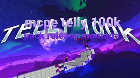 Mcpe Telly 100k Pack Release Montage Youtube