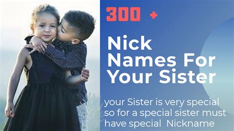 300 Nicknames For Sistersfunnycutetwins