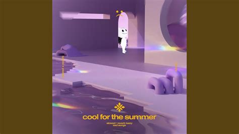 Cool For The Summer Slowed Reverb Youtube Music