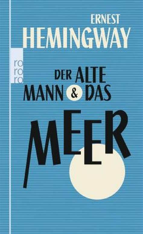 Der Alte Mann Und Das Meer Von Ernest Hemingway Bei LovelyBooks Literatur