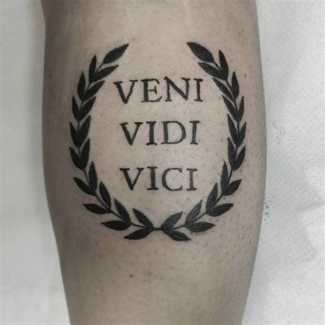 Amazing Veni Vidi Vici Tattoo Ideas That Will Blow Your Mind