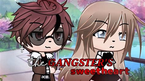 The Gangsters Sweetheart Original Glmm Gacha Life Mini Movie