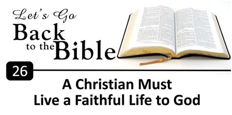 26 A Christian Must Live A Faithful Life To God Palm Beach Lakes