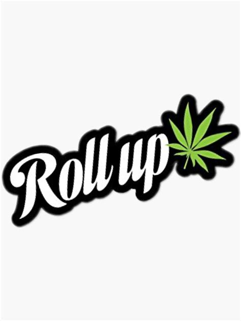 Weed Roll Up Sticker Sticker For Sale By Teenagedesign Redbubble
