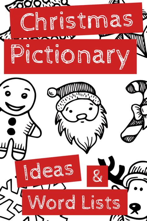 Ideas And Word Lists For Christmas Pictionary Christmas Pictionary