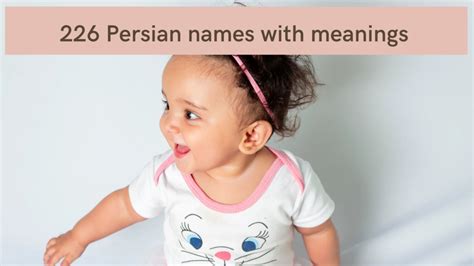 226 Persian Girl Names With Meanings To Be The Perfect Mother