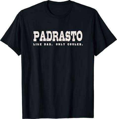 Hombre Padrasto Gallego Padrastro Como Papá Solo Genial Regalo Camiseta