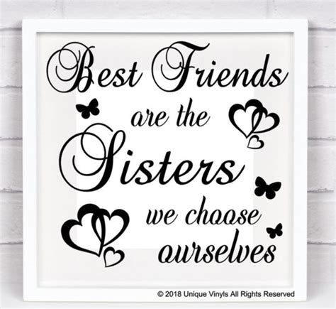 Best Friends Are The Sisters We Choose Ourselves Vinyl Sticker