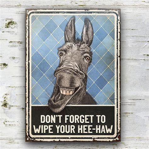Donkey Funny Restroom Wipe Your Hee Haw Custom Classic Metal Signs