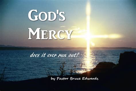 Gods Mercy Is There A Limit To It