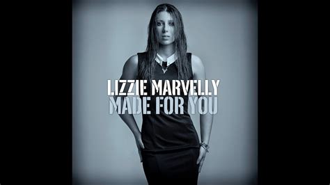 Lizzie Marvelly Made For You Official Youtube