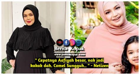 Cepatnya Aafiyah Besar Nak Jadi Kakak Dah Comel Sungguh ” Netizen