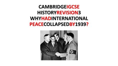 Cambridge Igcse History Revision 3 Why Had International Peace