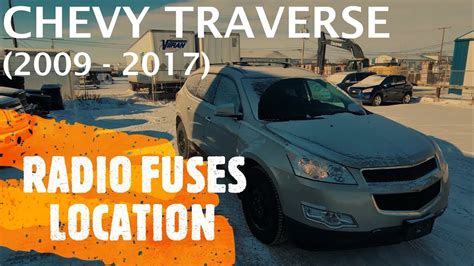 Chevrolet Traverse Radio Fuses Location 2009 2017 Youtube