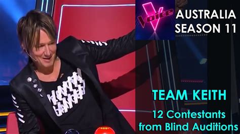 The Voice Australia Season 11 Team Keith Blind Auditions Recap Youtube