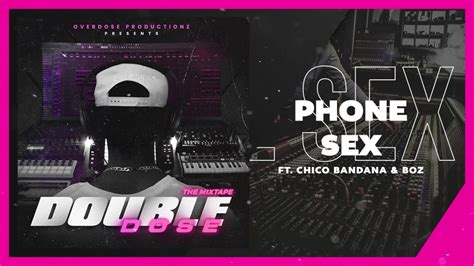 phone sex overdose productionz double dose [official audio] youtube