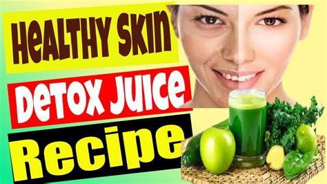 Detox Juice Recipe For Healthy Skin And Digestion Juice Detox Diet Urgent Youtube