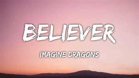 Believer Lyrics Imagine Dragons Youtube
