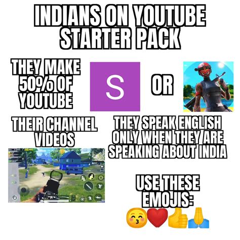 Indians On Youtube Starter Pack Rstarterpacks