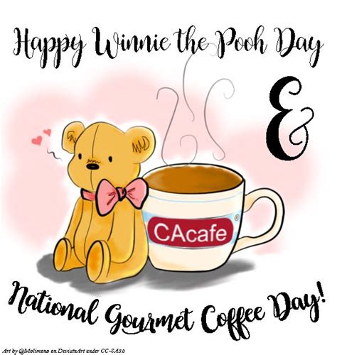 Happy Winnie The Pooh Day And National Gourmet Coffee Day From All Of Us