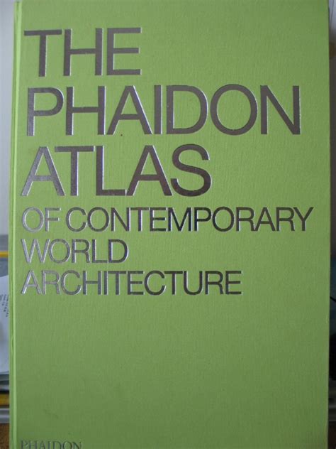 The Phaidon Atlas Of Contemporary World Architecture Pdf Pdf