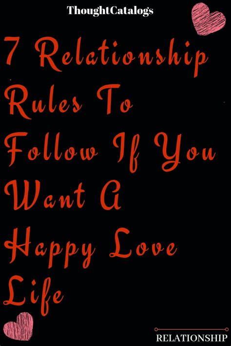 7 Relationship Rules To Follow If You Want A Happy Love Life