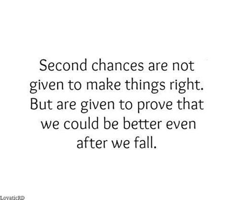 We Had Our Second Chance And I Thank God Everyday It Has Chance