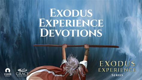 Exodus Experience Series Exodus Experience Devotions