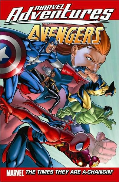 Marvel Adventures The Avengers Volume 9 The Times They Are A Changin
