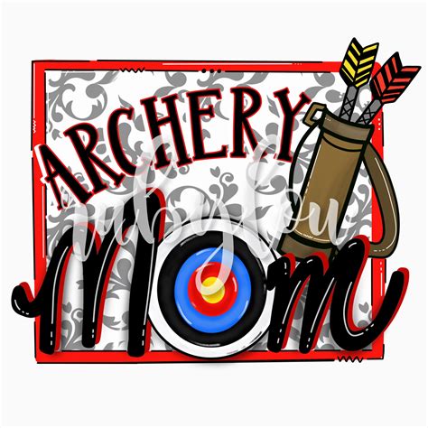 Archery Mom Digital Download Target Bow Arrow Etsy