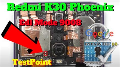 Redmi K30 ISP EMMC PinOUT Test Point EDL Mode 9008