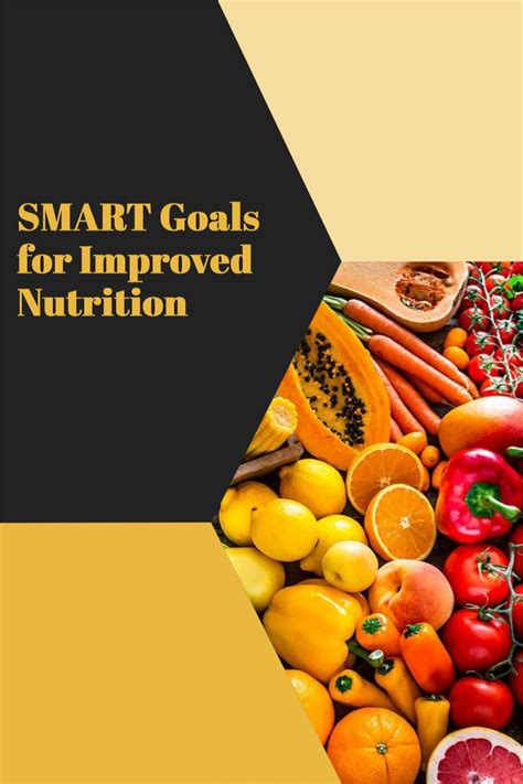 7 Smart Goals For Nutrition Examples For Your Healthy Eating Plan In
