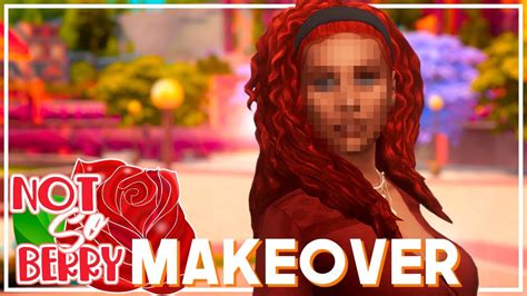 Not So Berry Rose Gen 🌹 Makeover Sims 4 Cas Youtube