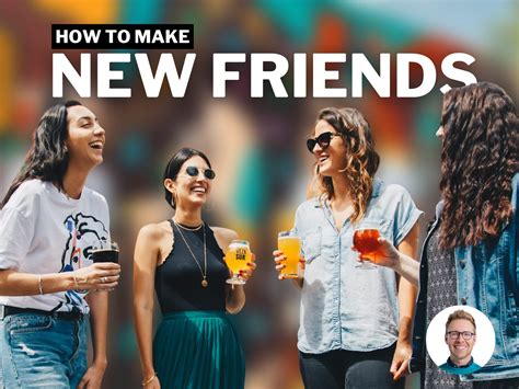 How To Make New Friends Tips And Tricks For 2023