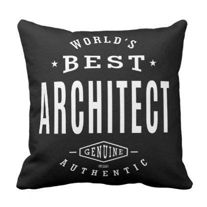 Scroll down to learn about each step. World's Best Architect Throw Pillow - architect gifts architects business diy unique create your ...