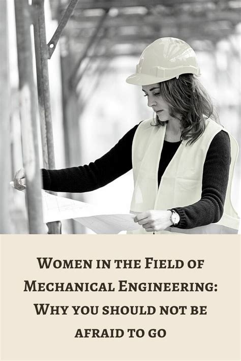 Women In The Field Of Mechanical Engineering Why You Should Not Be