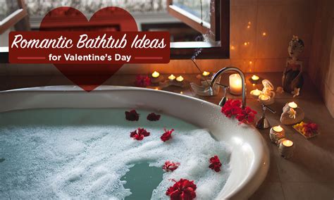 Romantic Bathtub Ideas For Valentine S Day American Standard Walk In Tubs