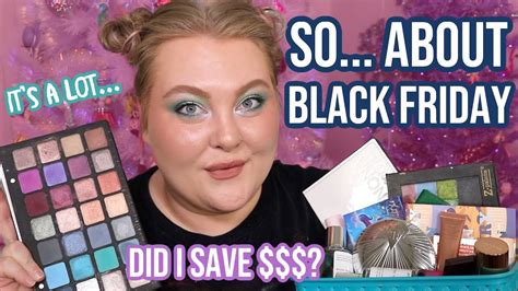 huge black friday makeup haul it s a lot but how much did i save lauren mae beauty