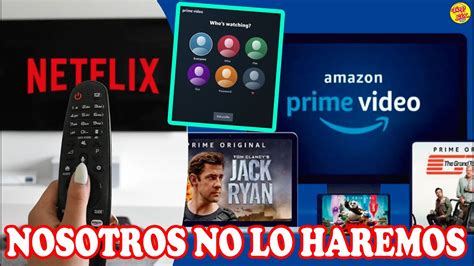 Amazon Prime Video Se Burla De Netflix Y El Compartir Contrase As Youtube
