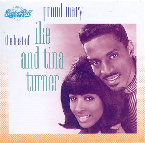 Proud Mary The Best Of Ike And Tina Turner Ike And Tina Turner Amazon