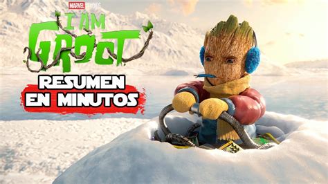 I Am Groot Temporada 2 Resumen En 10 Minutos Youtube